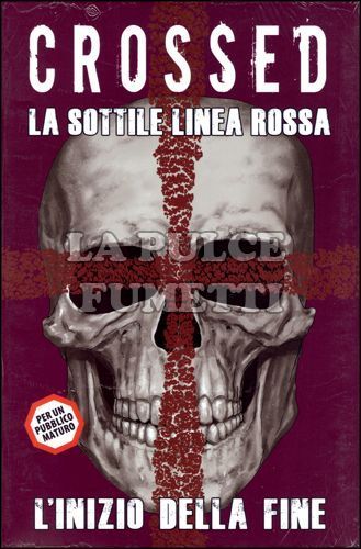 100% PANINI COMICS - CROSSED # 10: LA SOTTILE LINEA ROSSA